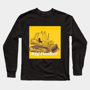 Big Pusher Long Sleeve T-Shirt